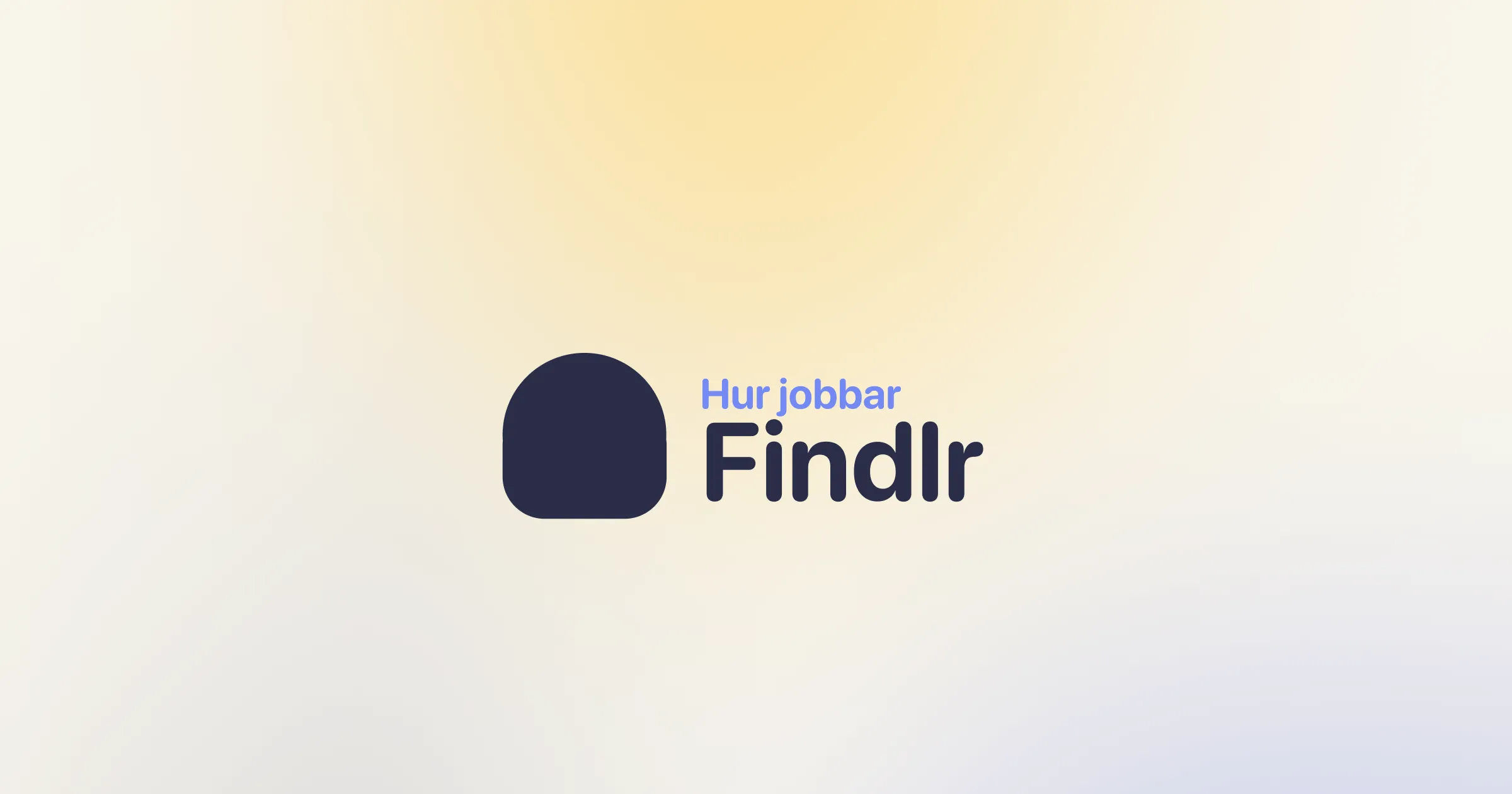 Hur jobbar Findlr
